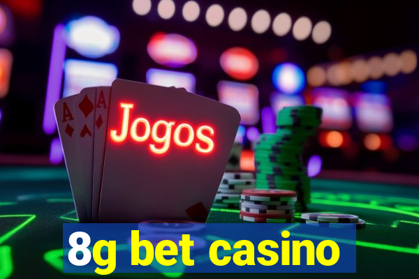 8g bet casino